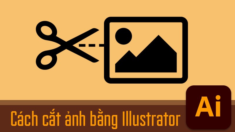 3 cách cắt hình trong Adobe Illustrator (AI) đơn giản, dễ dàng - Tài Liệu Điện Tử